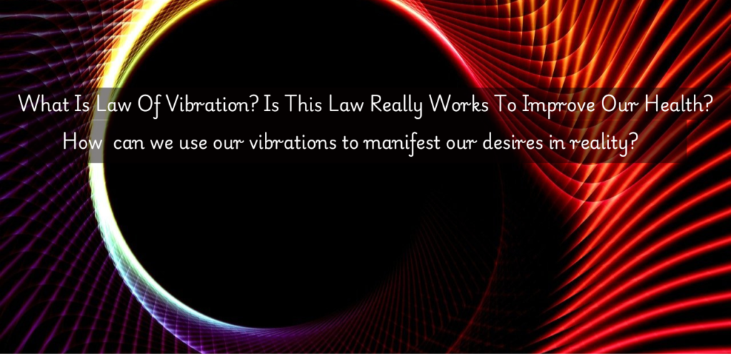 Law Of Vibration